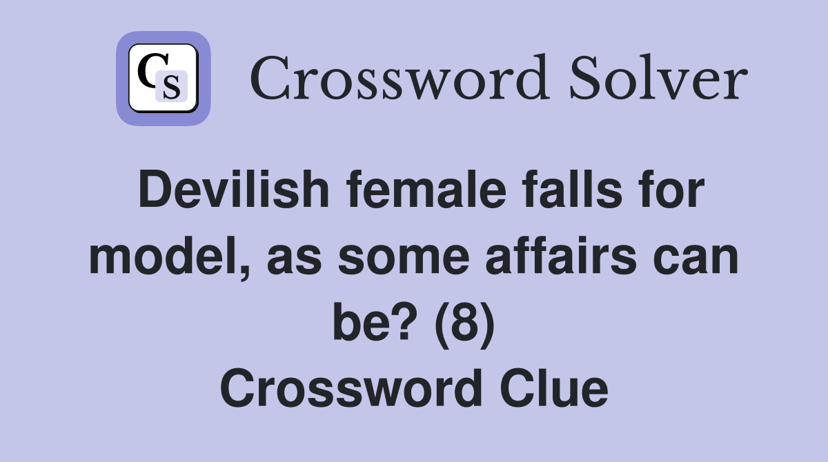 Devilish female falls for model, as some affairs can be? (8